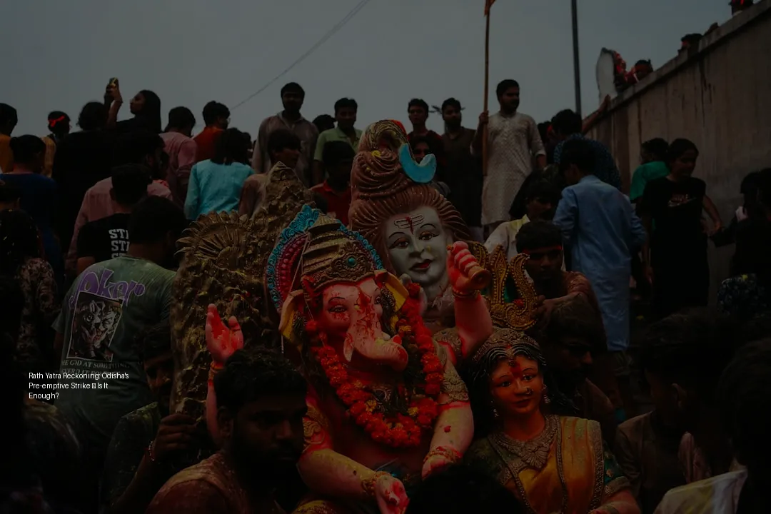 Rath Yatra Reckoning: Odisha's Pre-emptive Strike – Is It Enough?